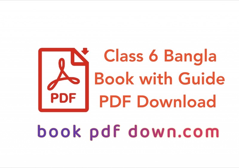 Class 6 Bangla Book with Guide PDF Download