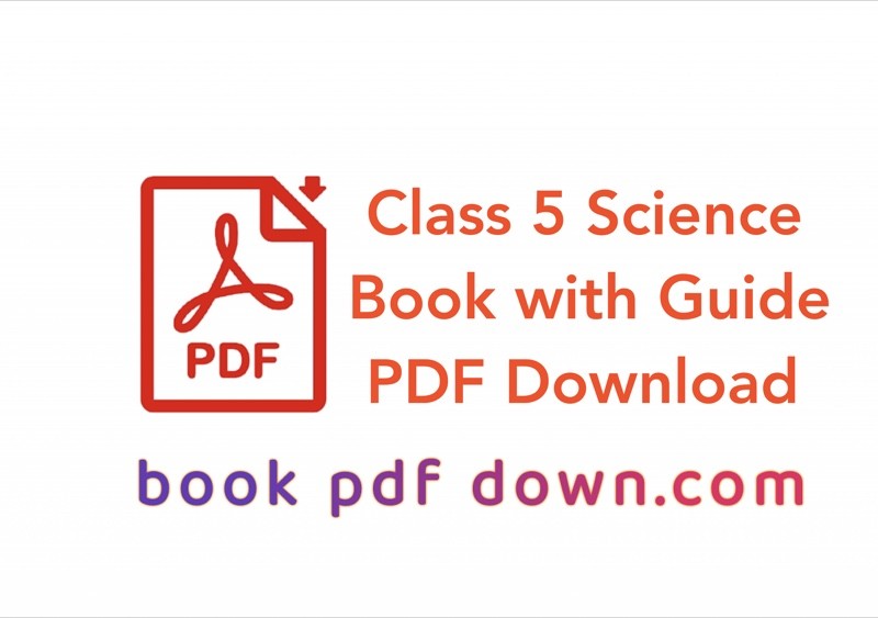 Class 5 Science (Biggan) Book with Guide PDF Download